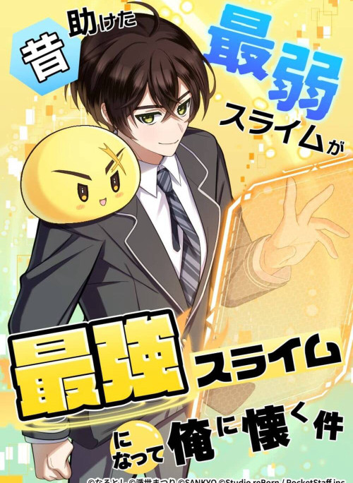 Con Slime Yếu Nhất Ta Từng Cứu Giờ Đã Trở Thành Huyền Thoại!