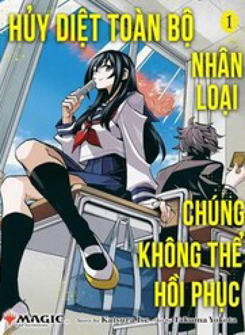 Hủy Diệt Toàn Bộ Nhân Loại. Chúng Không Thể Hồi Phục