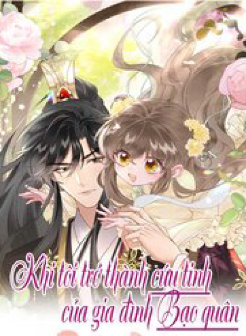 Khi Tôi Trở Thành Cứu Tinh Của Gia Đình Bạo Quân