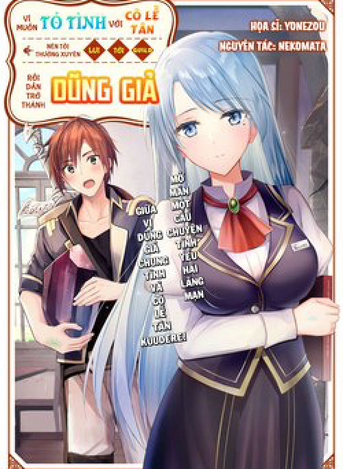 Vì Muốn Tỏ Tình Với Cô Lễ Tân Nên Tôi Thường Xuyên Lui Tới Guild Rồi Dần Trở Thành Dũng Giả