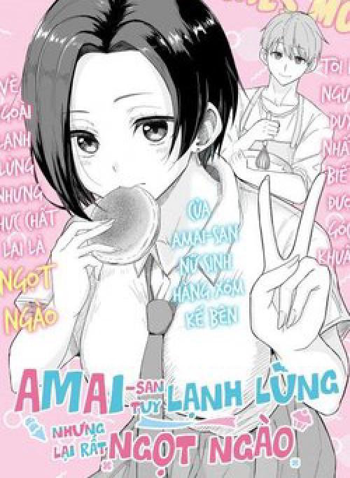 Amai - san tuy lạnh lùng nhưng lại rất ngọt ngào