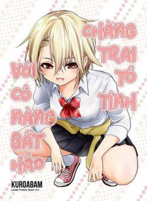 Chàng trai tỏ tình với 'cô nàng bất hảo'