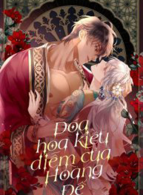 Đoá Hoa Kiều Diễm Của Hoàng Đế