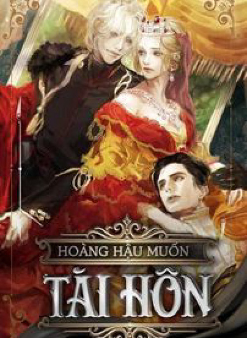 Hoàng Hậu Muốn Tái Hôn