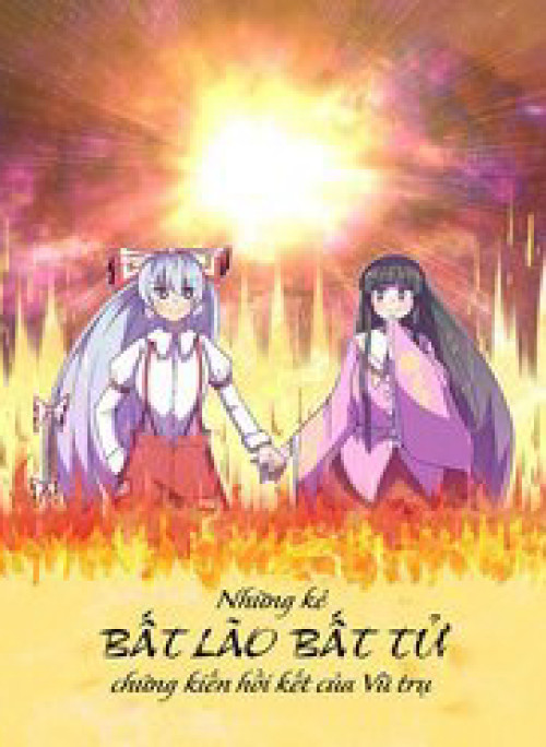 Những Kẻ Bất Lão Bất Tử Chứng Kiến Hồi Kết Của Vũ Trụ