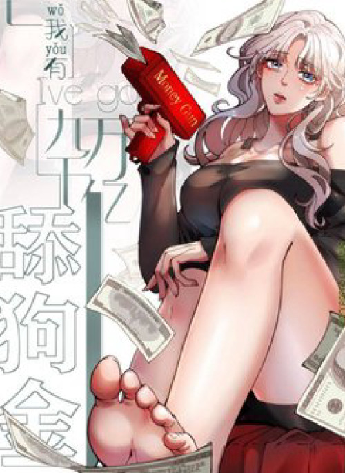 Ta Có 90 Tỷ Tiền Liếm Cẩu!