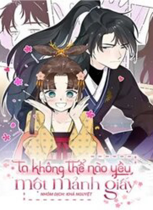 Ta Không Thể Nào Yêu Một Mảnh Giấy