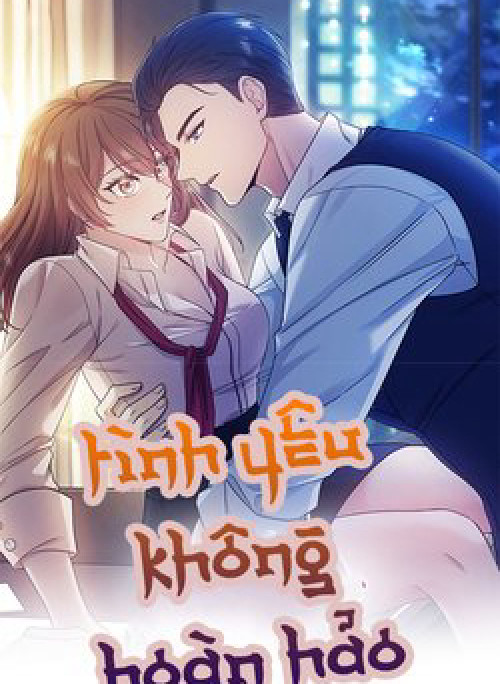 Tình Yêu Không Hoàn Hảo!