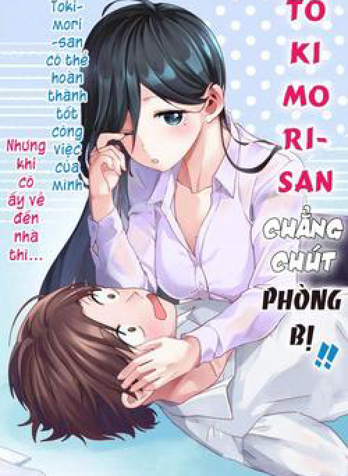Tokimori-san Chẳng Chút Phòng Bị!!